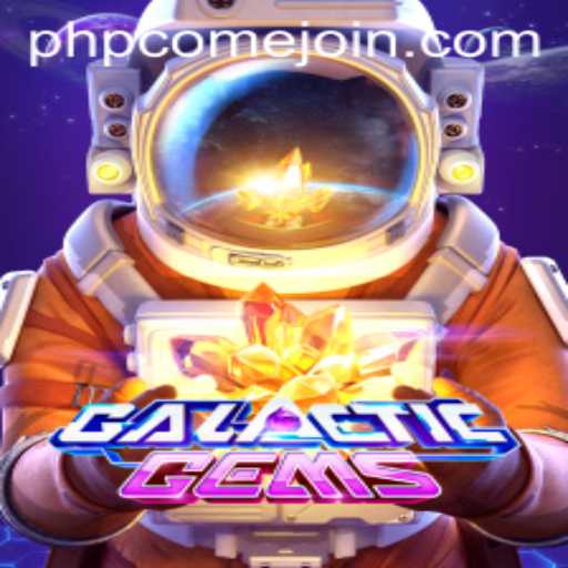 Unveiling GalacticGems: A Dazzling New Adventure by PHPCome.COM