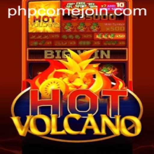 HotVolcano: A Thrilling Dive into Interactive Gaming by PHPCome.COM