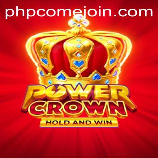 Exploring the Exciting Universe of PowerCrown: A Comprehensive Guide