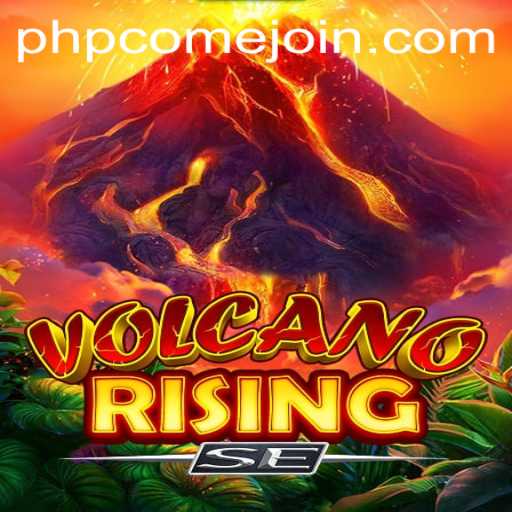 Experience the Thrill of VolcanoRisingSE: An In-Depth Exploration